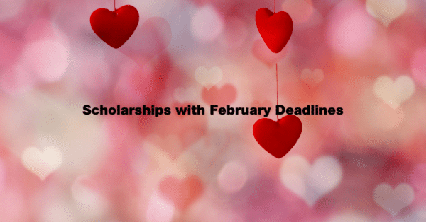 Scholarships With February Deadlines