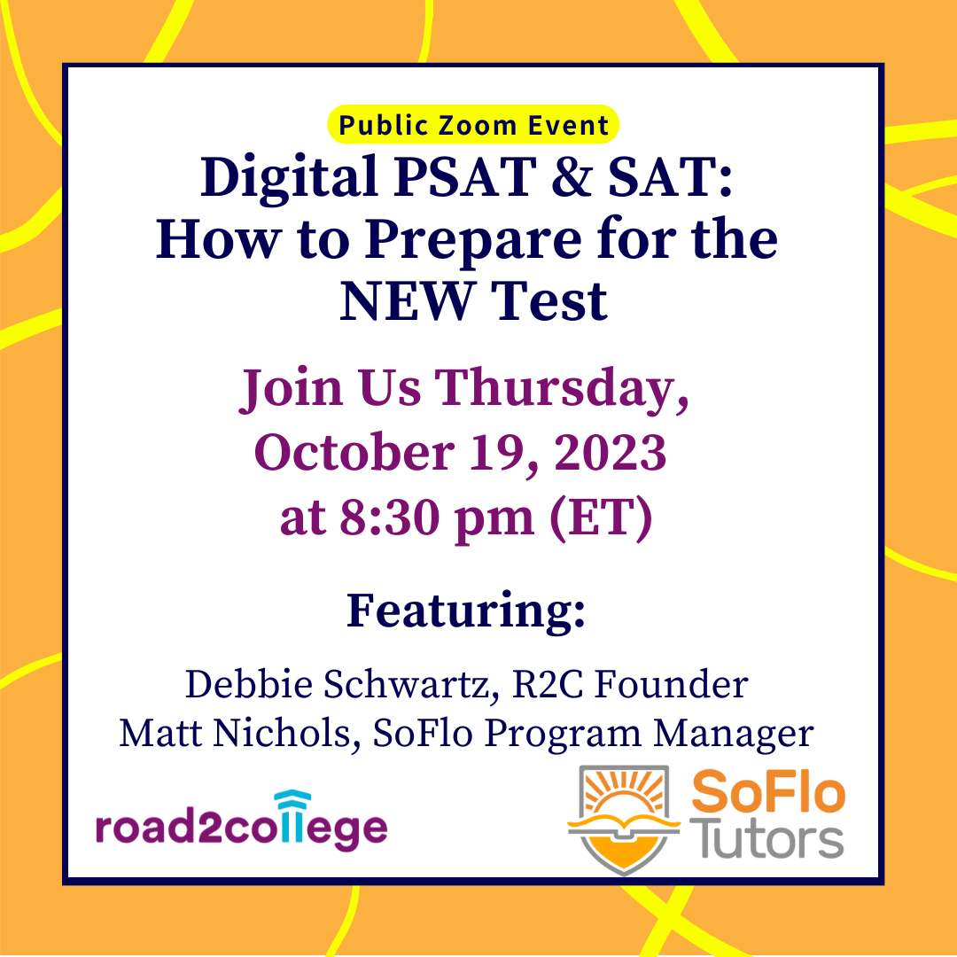 Digital PSAT & SAT: How to Prepare for the NEW Test 10-19-23 8:30 pm (ET)