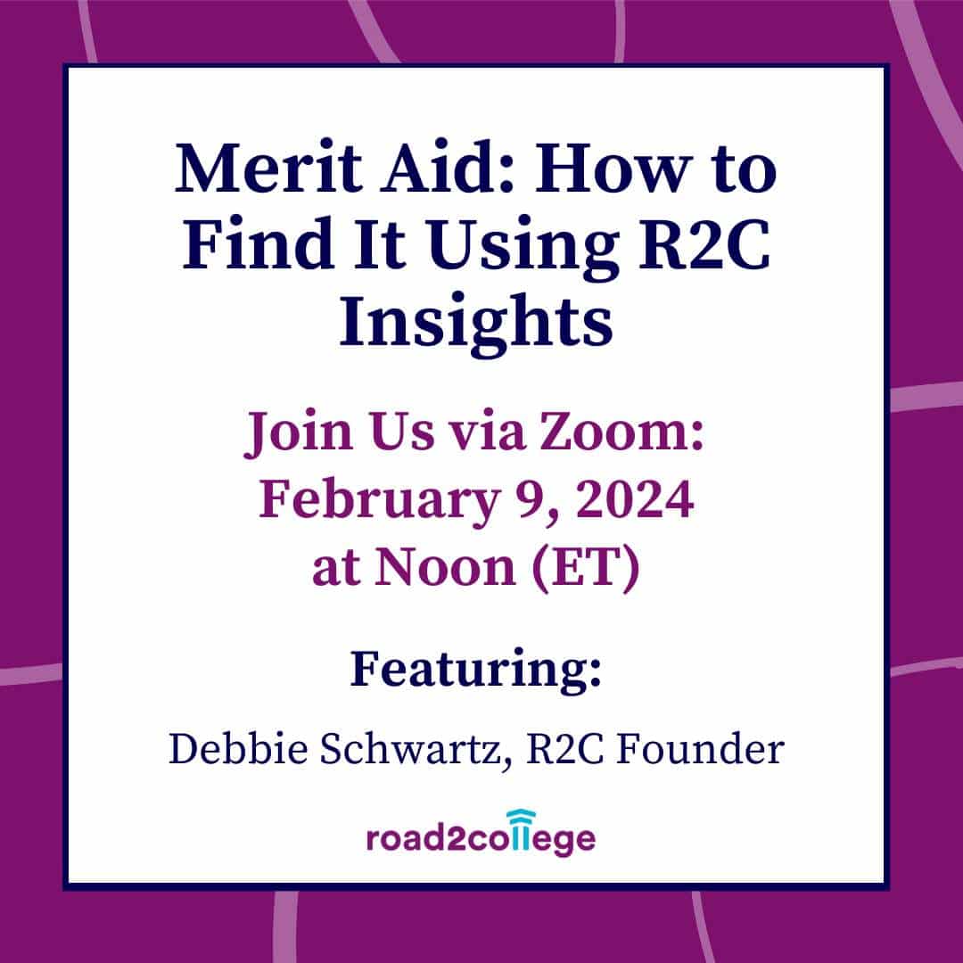 Merit Aid: How to Find It Using R2C Insights 2/9/24 Noon ET