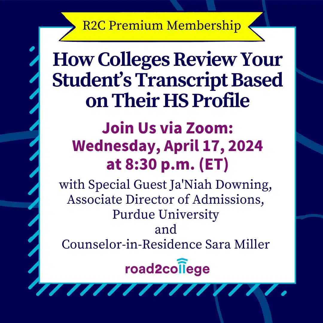 How Colleges Review Your Student's Transcript Based on Their HS Profile April 17, 2024 8:30 pm ET