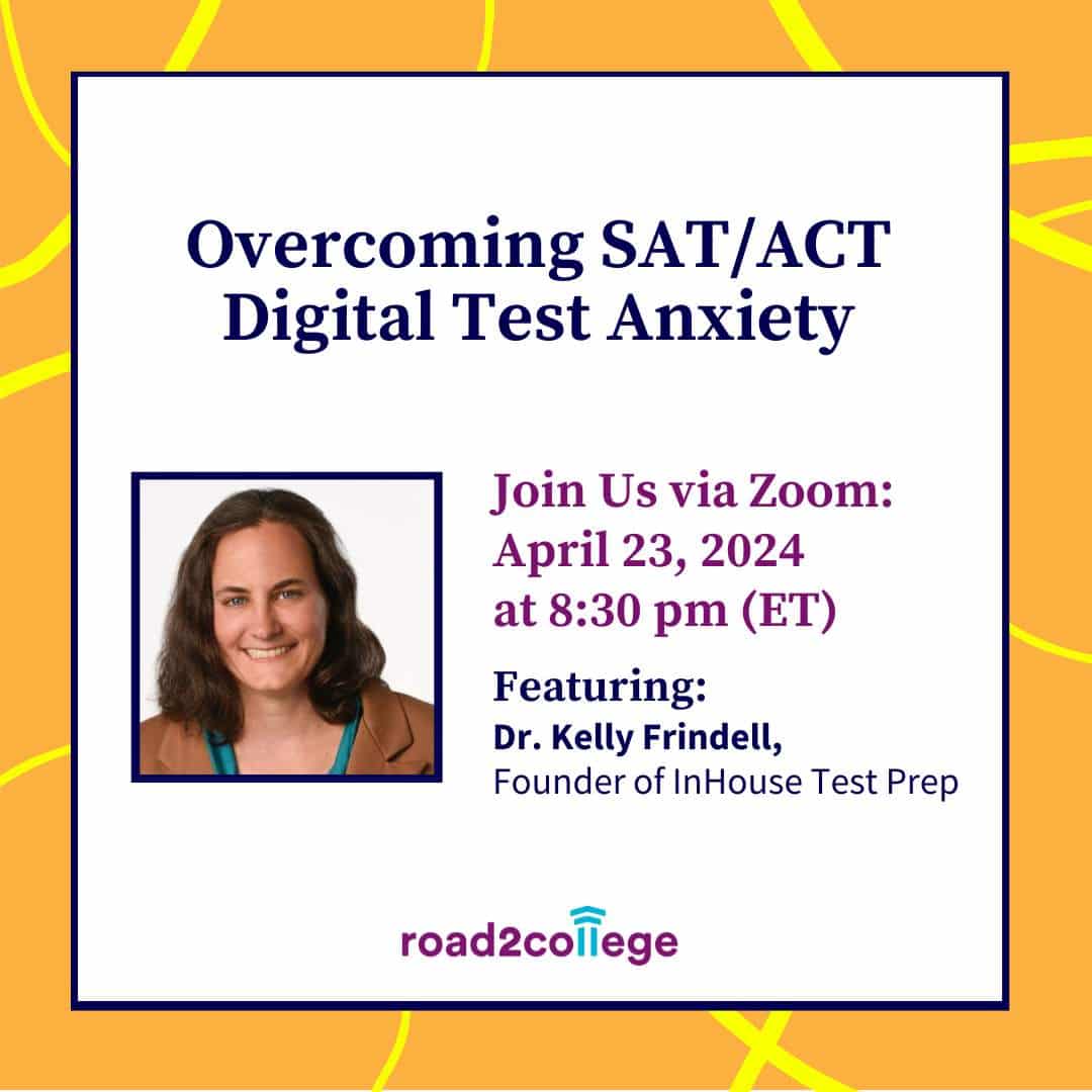 Overcoming SAT/ACT Digital Test Anxiety 4-23-24 8:30 pm ET