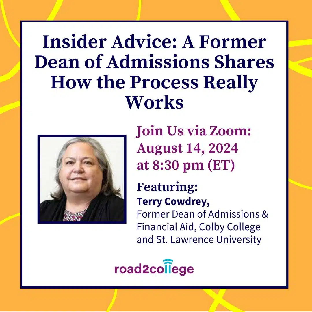 Insider Advice: A Former Dean of Admissions Shares How the Process Really Works 8-14-24 8:30 pm ET