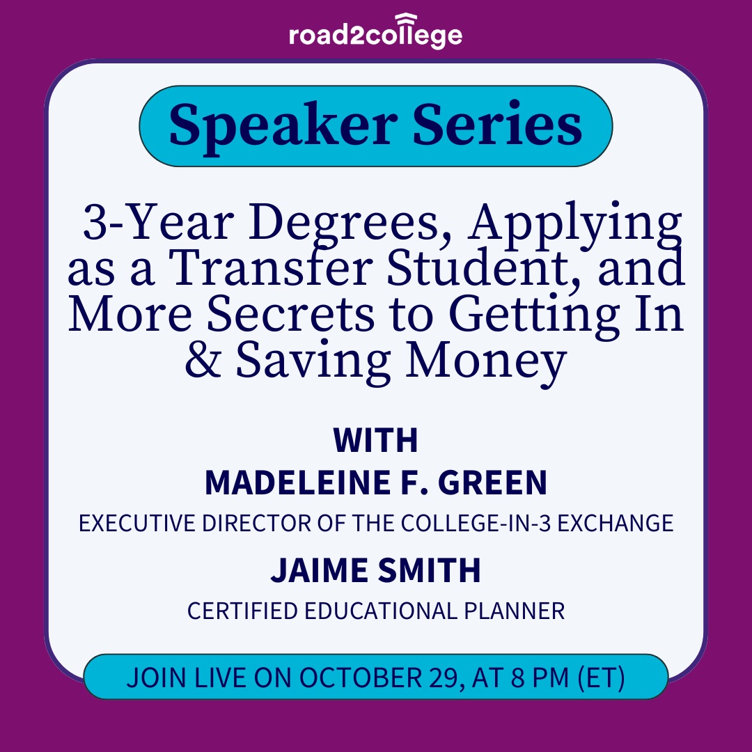 _3-Year Degrees, Applying as a Transfer Student, and More Secrets to Getting In & Saving Money